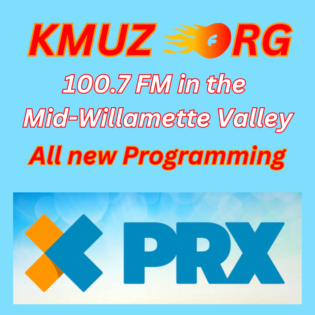 PRX and KMUZ